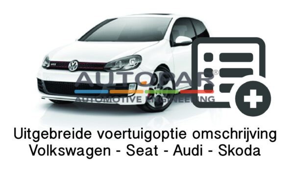 VW Audi Seat Skoda Persoonlijk voertuigoptie overzicht